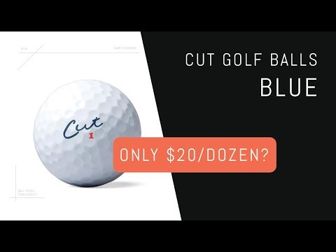 $20/Dozen for a Premium Ball? Cut Golf Balls Review | Blue